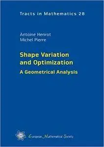 Shape Variation and Optimization: A Geometrical Analysis