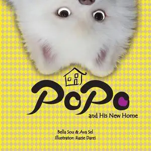 «Popo and His New Home» by Ava Sel, Bella Sou