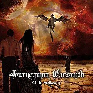 Journeyman Warsmith: The Blademage Saga, Book 2 by Chris Hollaway