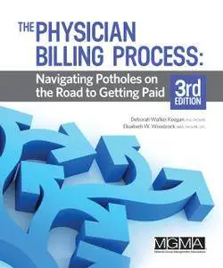 The Physician Billing Process: Navigating Potholes on the Road to Getting Paid