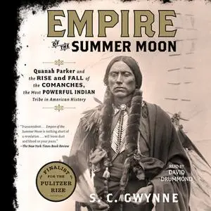 «Empire of the Summer Moon» by S.C. Gwynne