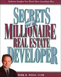 Secrets of a Millionaire Real Estate Developer