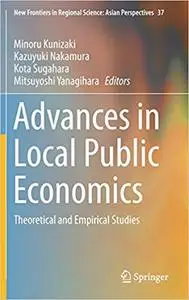 Advances in Local Public Economics: Theoretical and Empirical Studies
