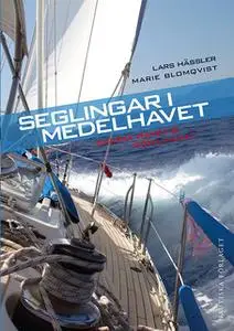 «Seglingar I Medelhavet - Svarta havet & Röda havet» by Lars Hässler