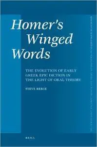 Homer's Winged Words (Mnemosyne Supplements Monographs on Greek and Roman Language and Literature)