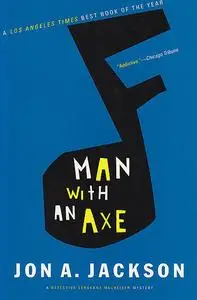 «Man with an Axe» by Jon A. Jackson