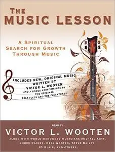 The Music Lesson: A Spiritual Search for Growth Through Music [Audiobook]