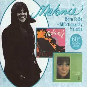 Melanie Safka - Born To Be & Affectionately Melanie (2LP in 1CD, 2007)