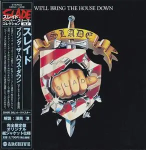 Slade - We'll Bring The House Down (1981) {2006, 24-Bit Remaster, Japanese Limited Edition}