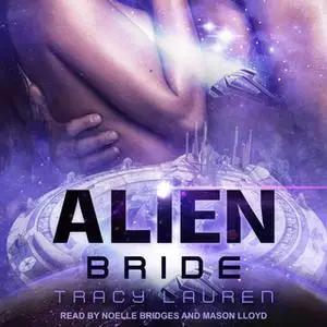 «Alien Bride» by Tracy Lauren