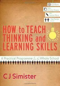 How to Teach Thinking and Learning Skills