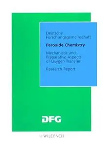 Peroxide Chemistry: Mechanistic and Preparative Aspects of Oxygen Transfer