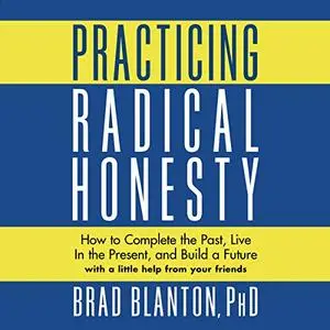 Practicing Radical Honesty [Audiobook] (Repost)