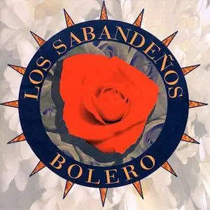 Los Sabandeños – Bolero (1995)