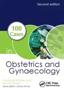 100 Cases in Obstetrics and Gynaecology (2nd Edition)