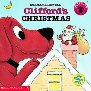 «Clifford's Christmas» by Norman Bridwell