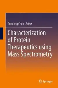 Characterization of Protein Therapeutics using Mass Spectrometry (Repost)