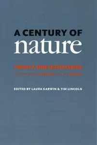 A Century of Nature: Twenty-One Discoveries that Changed Science and the World