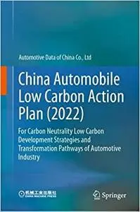 China Automotive Low Carbon Action Plan 2022