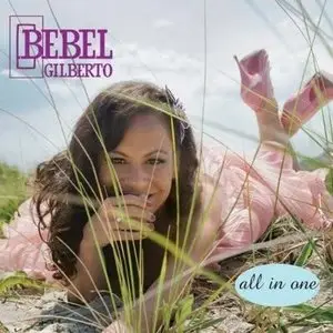 Bebel Gilberto - All In One (2009)