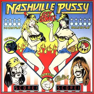 Nashville Pussy - Get Some! (2005) RE-UPPED