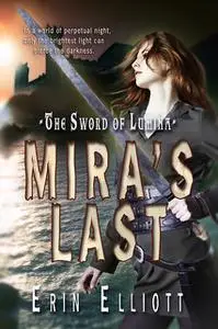 «Mira's Last» by Erin Elliott