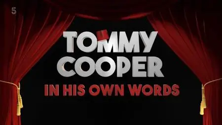 Channel 5 - Tommy Cooper: In his Own Words (2018)