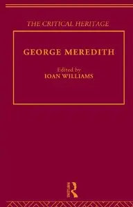 George Meredith: The Critical Heritage