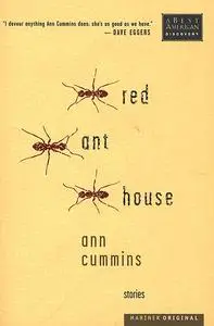 «Red Ant House» by Ann Cummins