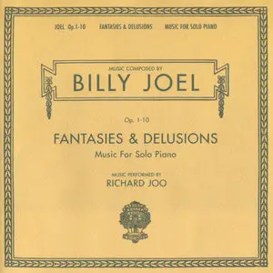 Richard Joo - Billy Joel's Fantasies & Delusions (2001) PS3 ISO + DSD64 + Hi-Res FLAC