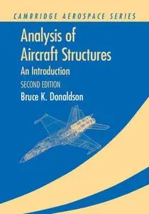 Analysis of Aircraft Structures: An Introduction, 2 edition (repost)