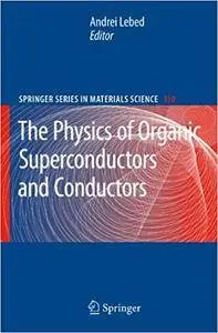 The Physics of Organic Superconductors and Conductors (Repost)
