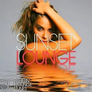Various Artists - Sunset Lounge Vol. 4: 30 Chillin Lounge Tunes (2015)