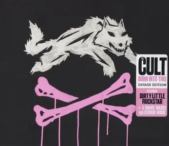 The Cult - Born Into This (Savage Edition) (2007)
