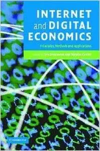 Internet and Digital Economics: Principles, Methods and Applications