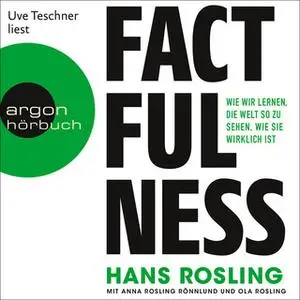 «Factfulness: Wie wir lernen, die Welt so zu sehen, wie sie wirklich ist» by Hans Rosling,Ola Rosling,Anna Rosling Rönnl