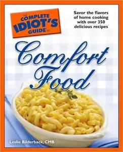The Complete Idiot's Guide to Comfort Food (repost)