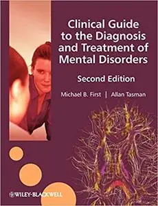 Clinical Guide to the Diagnosis and Treatment of Mental Disorders Ed 2