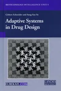Adaptive Systems in Drug Design by Sung-Sau So