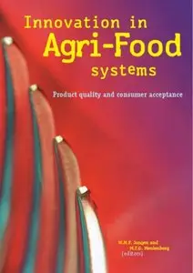 Innovation in Agri-Food Systems by W.M.F. Jongen