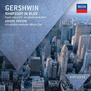 André Previn, Pittsburgh Symphony Orchestra - George Gershwin: Rhapsody in Blue, An American in Paris, Concerto in F (2011)
