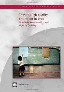 Toward High-quality Education in Peru: Standards, Accountability, and Capacity Building (Repost)