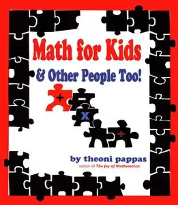 Math for Kids and Other People Too!