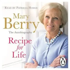 «Recipe for Life» by Mary Berry