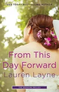 «From This Day Forward» by Lauren Layne
