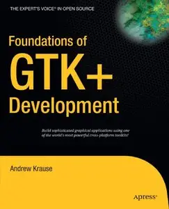  Andrew Krause, " Foundations of GTK+ Development"(Repost) 
