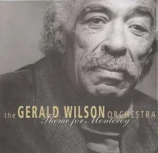 The Gerald Wilson Orchestra - Theme For Monterey (1997) {MMF}