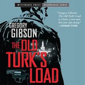 «The Old Turk's Load» by Gregory Gibson