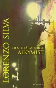 «Den utålmodige alkymist» by Lorenzo Silva