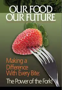 Our Food Our Future by EarthSave